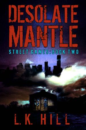 [Street Games 02] • Desolate Mantle